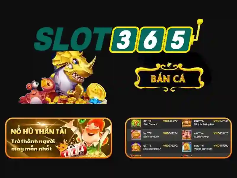 Slot365 nổ hũ – Tổng quan chủ đề và giá trị cốt lõi