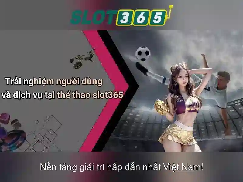 Lợi ích khi tham gia Slot365